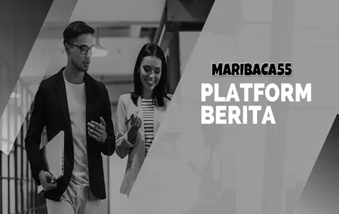 Beginilah Strategi Dan Teknik Platform Berita Maribaca55 Dalam Menarik Dan Mempertahankan Pembacanya